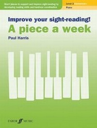 Abbildung von: Improve Your Sight-Reading! a Piece a Week -- Piano, Level 2 - Faber & Faber