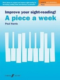 Abbildung von: Improve Your Sight-Reading! a Piece a Week -- Piano, Level 3 - Faber & Faber