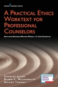 Cover: A Practical Ethics Worktext for Professional Counselors - Springer Publishing Company