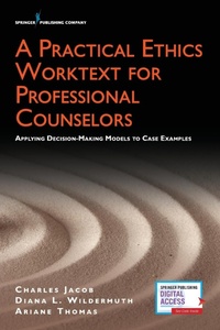 Enlarge image Cover: A Practical Ethics Worktext for Professional Counselors - Springer Publishing Company