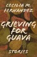 Cover: Grieving for Guava - The University Press of Kentucky