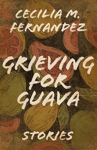 Abbildung von: Grieving for Guava - The University Press of Kentucky