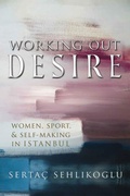 Cover: Working Out Desire - Syracuse University Press