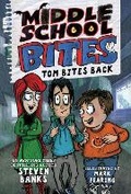 Cover: Middle School Bites 2: Tom Bites Back - Holiday House Inc