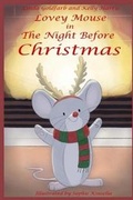 Cover: Lovey Mouse in The Night Before Christmas - Life Foundation Publishing