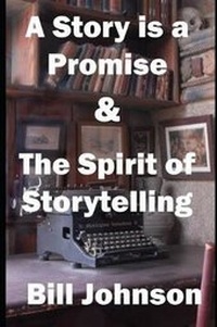 Abbildung von: A Story is a Promise & The Spirit of Storytelling - Blue Haven Publishing