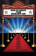 Cover: How To Create Your Excellent Life - Aiq Press, LLC