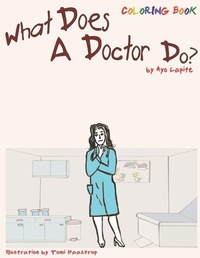 Enlarge image Cover: What Does A Doctor Do? (Coloring Book) - 5th Street Press