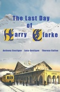 Cover: The Last Day of Harry Clarke - Enlighten Publishing