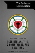 Cover: Annotations on 1 Corinthians 7-16, 2 Corinthians, and Galatians - Just and Sinner