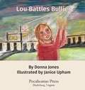 Cover: Lou Battles Bullies - Pocahontas Press