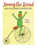Cover: Jimmy the Lizard and His Grand Adventure - Mayuri Grace, LLC