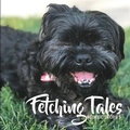Cover: Fetching Tales - Fetching Tails Foundation