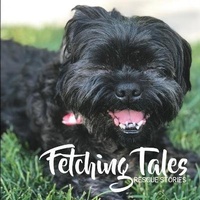 Enlarge image Cover: Fetching Tales - Fetching Tails Foundation