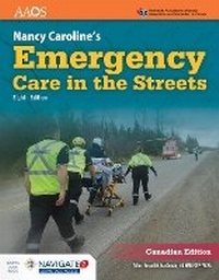 Abbildung von: Nancy Caroline's Emergency Care in the Streets Advantage Package (Canadian Edition) - Jones and Bartlett Publishers, Inc