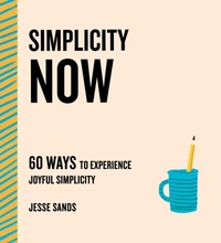 Enlarge image Cover: Simplicity Now - St Martin's Press