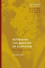 Cover: Reframing the Masters of Suspicion - Bloomsbury Academic