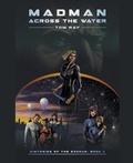 Cover: Madman Across the Water - Draft2digital