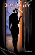 Cover: Dying For Love - Dr. Ira May