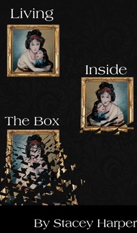Enlarge image Cover: Living Inside The Box - Stacey Harper