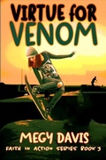 Cover: Virtue For Venom (Faith In Action Series, #3) - Megy Davis