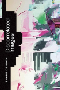 Abbildung von: Discorrelated Images - Duke University Press
