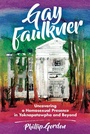 Cover: Gay Faulkner - Princeton University Press