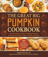 Abbildung von: The Great Big Pumpkin Cookbook - Skyhorse Publishing