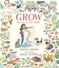 Cover: Grow: Secrets of Our DNA - Candlewick Press,U.S.