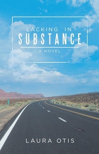 Enlarge image Cover: Lacking in Substance - iUniverse