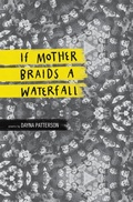 Cover: If Mother Braids a Waterfall - Signature Books