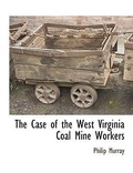 Cover: The Case of the West Virginia Coal Mine Workers - BCR (Bibliographical Center for Research)