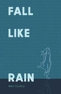 Cover: Fall Like Rain - Bookbaby