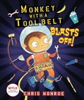 Cover: Monkey with a Tool Belt Blasts Off! - Lerner Publishing Group