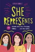 Cover: She Represents - Zest Books (Tm)