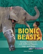 Cover: Bionic Beasts - Lerner Publishing Group
