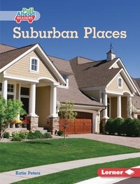 Enlarge image Cover: Suburban Places - Lerner Publishing Group