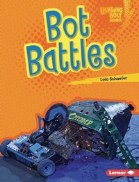 Enlarge image Cover: Bot Battles - Lerner Publishing Group