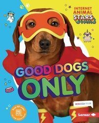 Enlarge image Cover: Good Dogs Only - Lerner Publishing Group