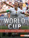 Cover: The World Cup - Lerner Publishing Group