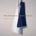 Cover: The French Laundry, Per Se - Artisan Books
