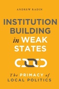 Cover: Institution Building in Weak States - Georgetown University Press