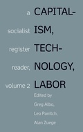 Cover: Capitalism, Technology, Labor - Haymarket Books