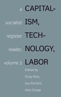Enlarge image Cover: Capitalism, Technology, Labor - Haymarket Books