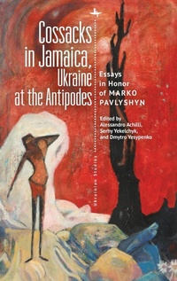 Abbildung von: Cossacks in Jamaica, Ukraine at the Antipodes - Academic Studies Press