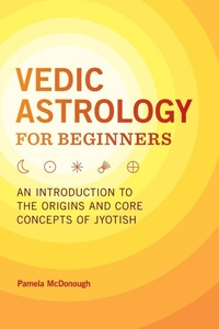 Abbildung von: Vedic Astrology for Beginners - Callisto Media Inc.