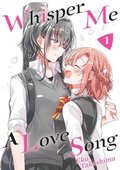 Cover: Whisper Me a Love Song 1 - Kodansha Comics