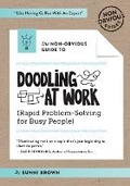 Cover: The Non-Obvious Guide to Doodling At Work - Vicara Books