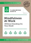 Cover: The Non-Obvious Guide To Mindfulness At Work (Without Standing On Your Head) - Vicara Books