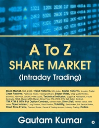 Enlarge image Cover: A to Z Share Market (Intraday Trading) - Notion Press, Inc.